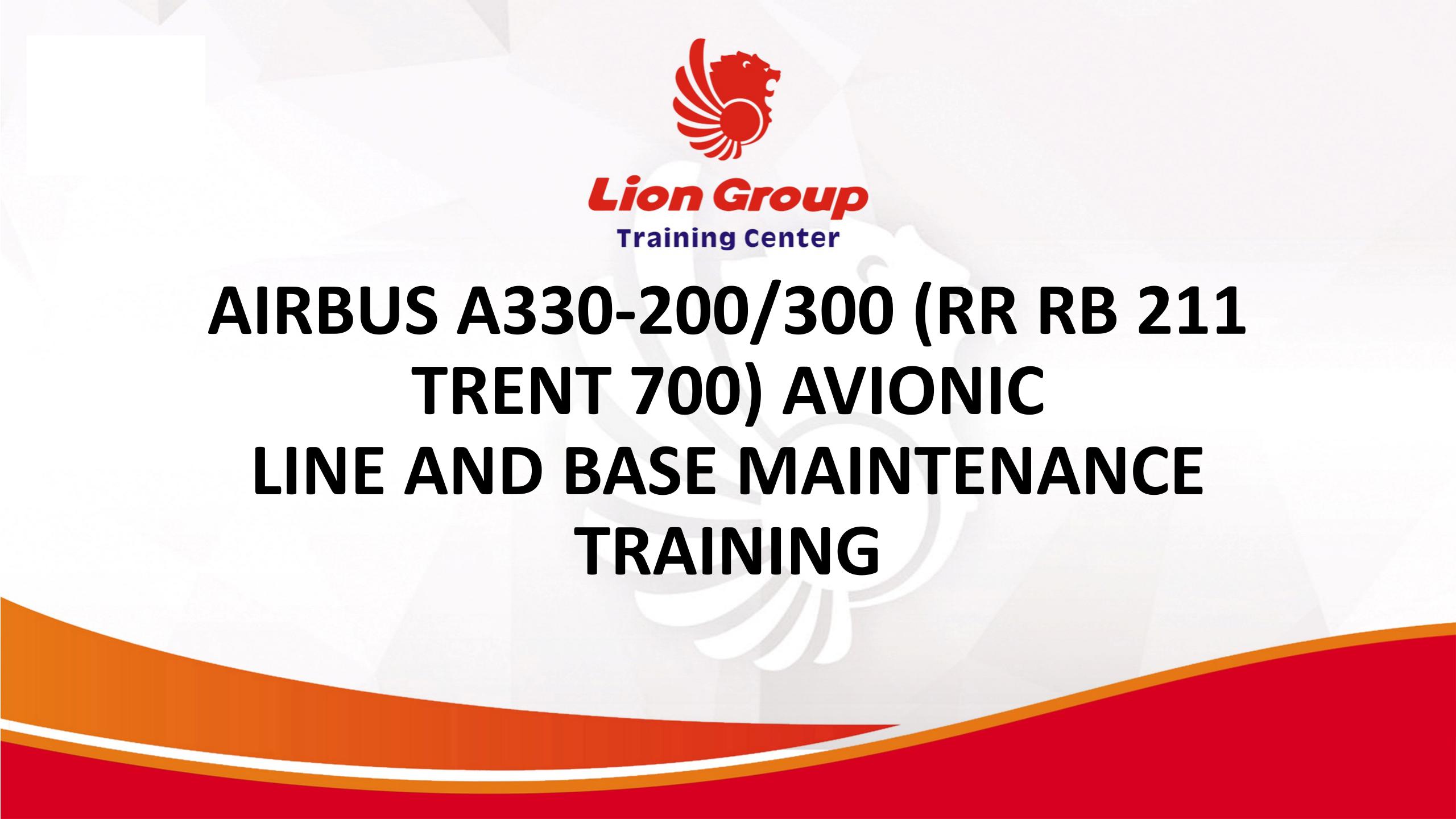 AIRBUS A330-200/300 (RR RB 211 TRENT 700) AVIONIC LINE AND  BASE MAINTENANCE TRAINING