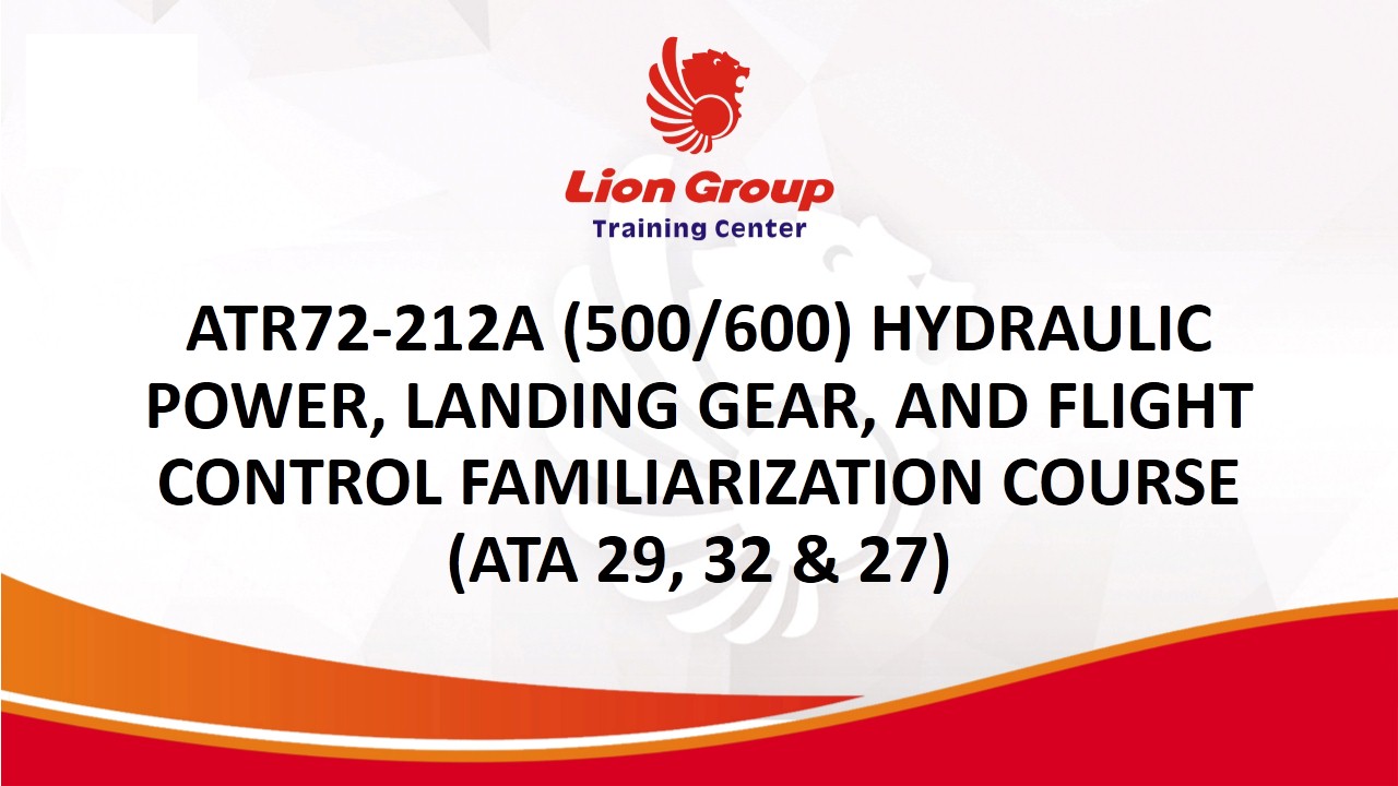 ATR72-212A (500/600) HYDRAULIC POWER, LANDING GEAR, AND FLIGHT CONTROL FAMILIARIZATION COURSE (ATA 29, 32 & 27)