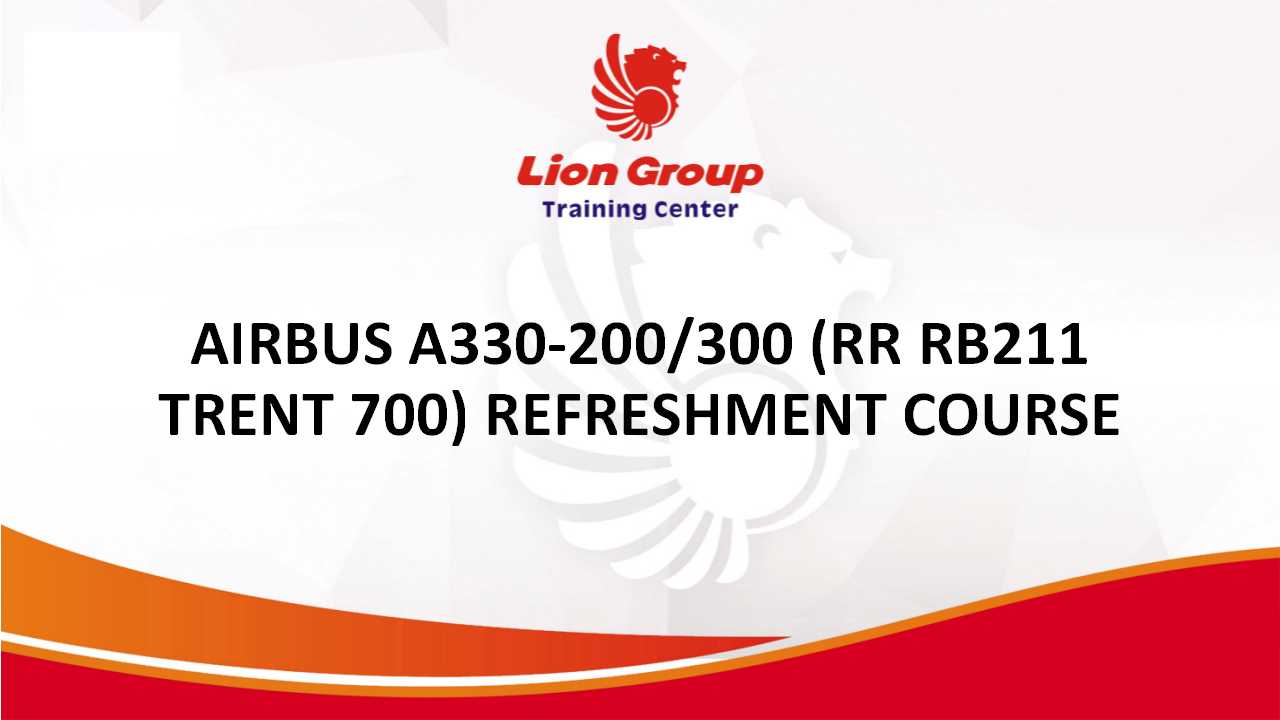 AIRBUS A330-200/300 (RR RB211 TRENT 700) REFRESHMENT COURSE