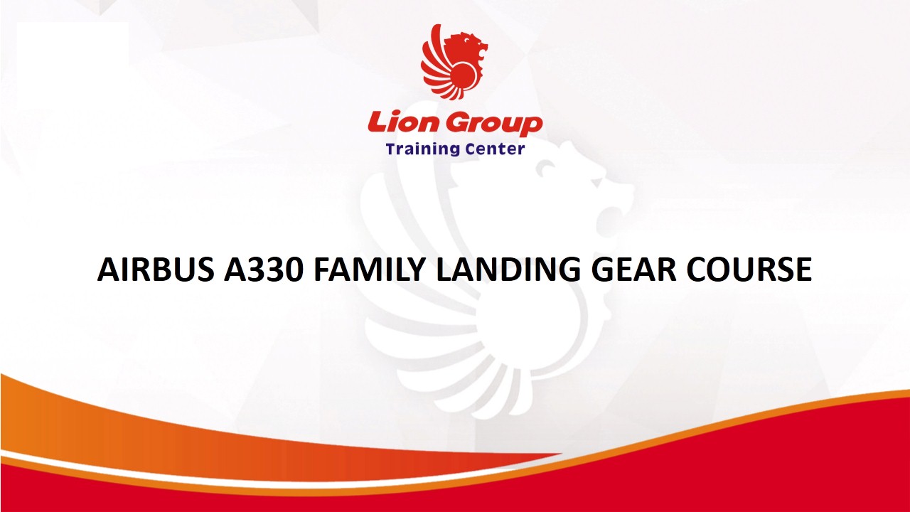 AIRBUS A330 FAMILY LANDING GEAR COURSE (ATA 32)
