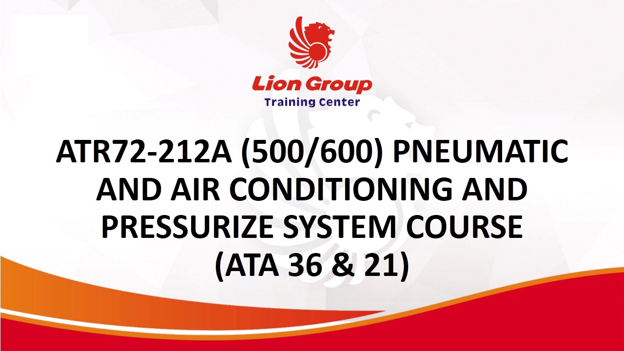 ATR72-212A (500/600) PNEUMATIC AND AIR CONDITIONING AND PRESSURIZE SYSTEM COURSE (ATA 36 & 21)
