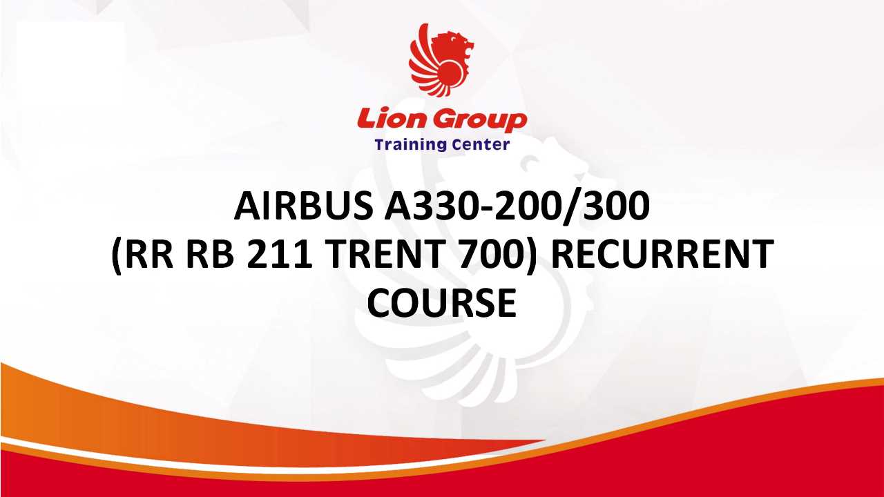 AIRBUS A330-200/300 (RR RB 211 TRENT 700) RECURRENT  COURSE