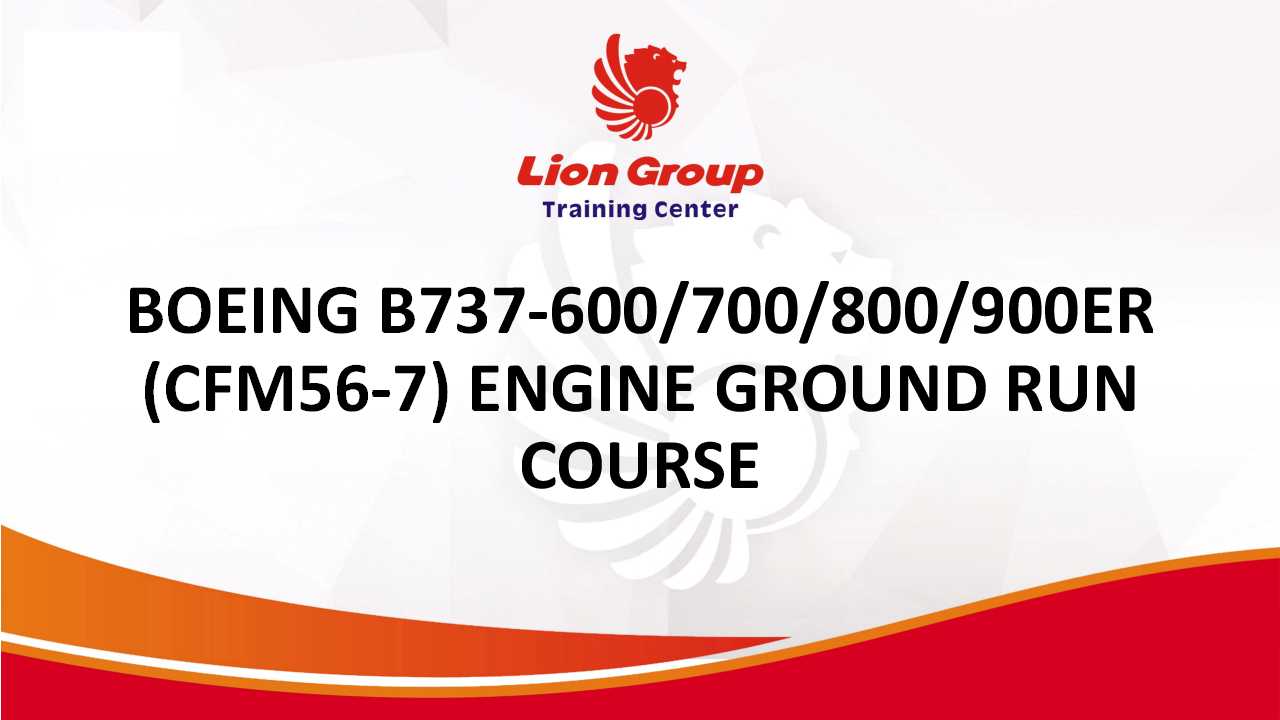 BOEING B737-600/700/800/900ER (CFM56-7) ENGINE GROUND RUN  COURSE