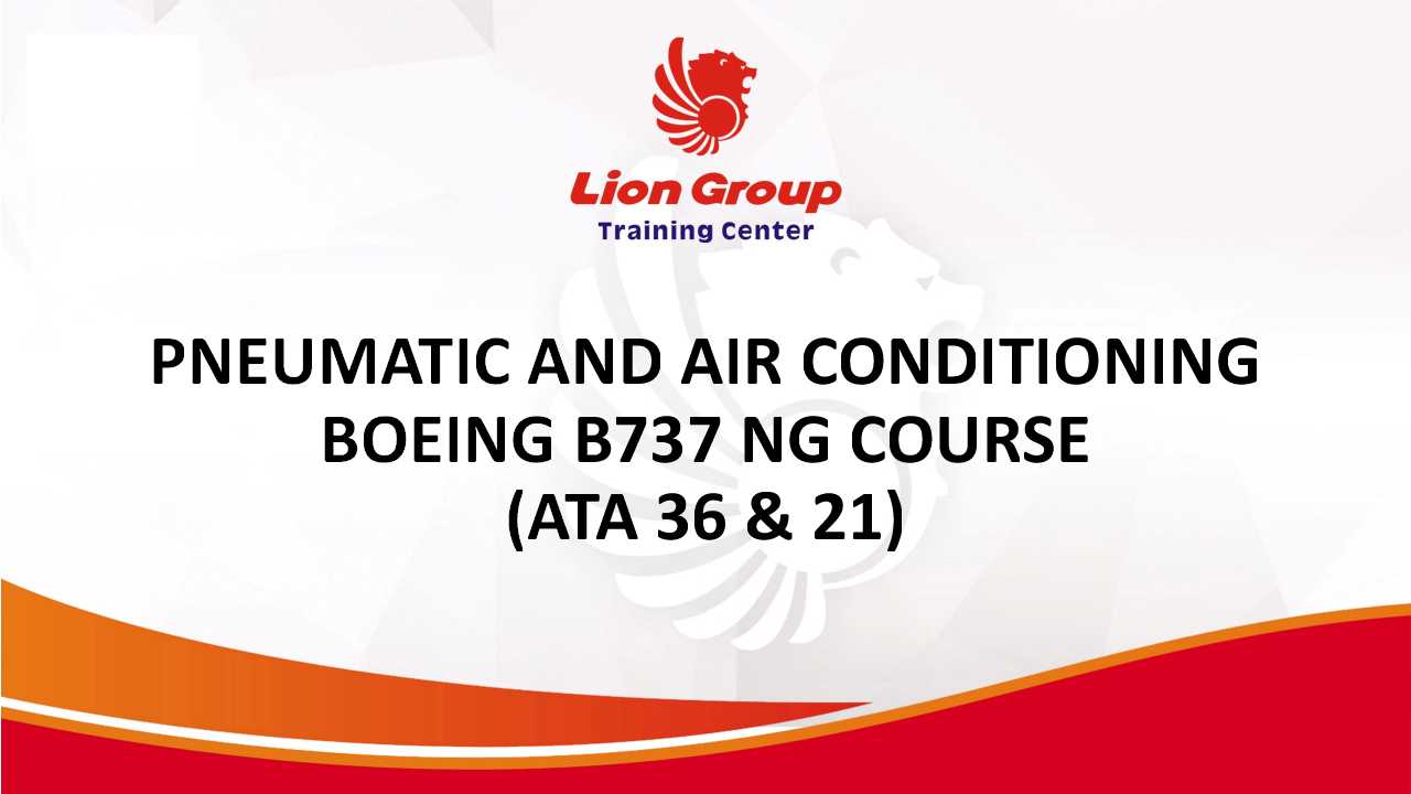 PNEUMATIC AND AIR CONDITIONING BOEING B737 NG COURSE (ATA 36 & 21)